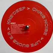 Chris Noise - Life Sucks E.P.