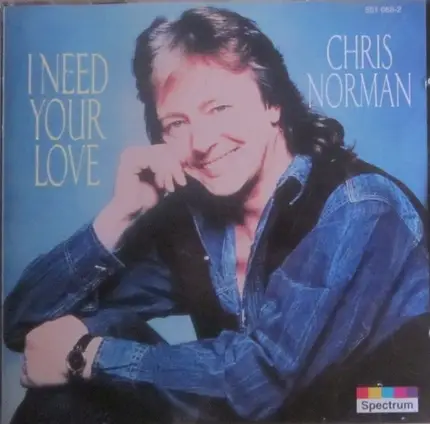 Chris Norman - I Need Your Love