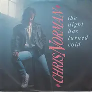 Chris Norman - The Night Has Turned Cold