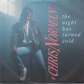 Chris Norman - The Night Has Turned Cold