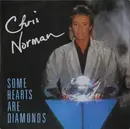 7inch Vinyl Single - Chris Norman - Some Hearts Are Diamonds