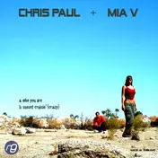 Chris Paul & Mia V - Who You Are / Sunset Cruzin' (Crazy)