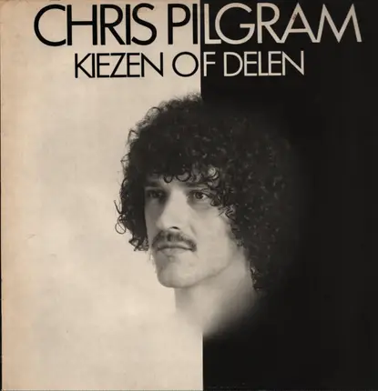 Chris Pilgram - Kiezen Of Delen