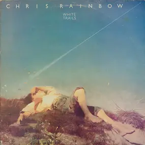 Chris Rainbow - White Trails