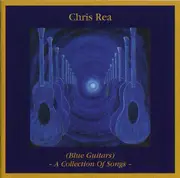 Double CD - Chris Rea - (Blue Guitars) - A Collection Of Songs -