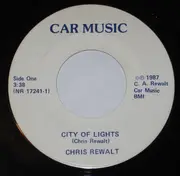 7inch Vinyl Single - Chris Rewalt - City Of Lights