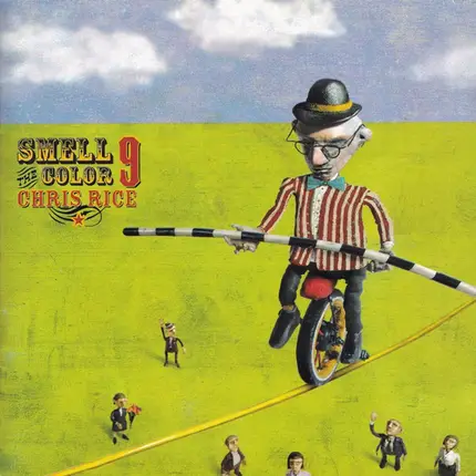 Chris Rice - Smell the Color 9