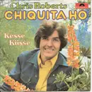 7inch Vinyl Single - Chris Roberts - Chiquita Ho