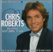 CD - Chris Roberts - Du Kannst Nicht Immer 17 Sein
