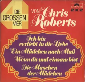 Chris Roberts - Die Grossen Vier Von Chris Roberts