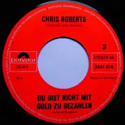 7inch Vinyl Single - Chris Roberts - Ein Mädchen Nach Maß / Du Bist Nicht Mit Gold Zu Bezahlen