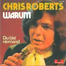 7inch Vinyl Single - Chris Roberts - Warum
