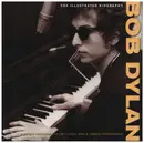 Book - Chris Rushby - Bob Dylan: The Illustrated Biography - Bob Dylan