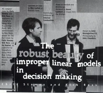 Chris Stamey and Kirk Ross - The Robust Beauty of Improper Linear Models in Decision Making