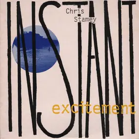 Chris Stamey - Instant Excitement