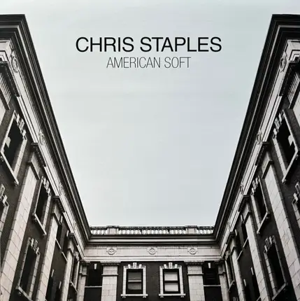 Chris Staples - American Soft