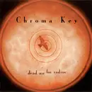 CD - Chroma Key - Dead Air For Radios - Jewelcase