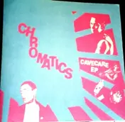The Chromatics - Cavecare