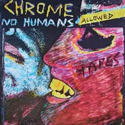 LP - Chrome - No Humans Allowed