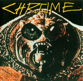 Chrome - 3rd From The Sun & Into The Eyes Of The Zombie King