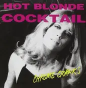 Chrome Cranks - Hot Blonde Cocktail