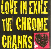 Chrome Cranks - Love in Exile