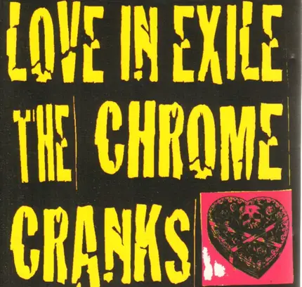 Chrome Cranks - Love in Exile