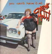 Chrome Molly - You Can't Have It All.......Or Can You?