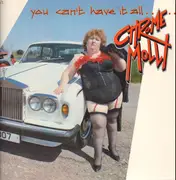 LP - Chrome Molly - You Can't Have It All.......Or Can You?