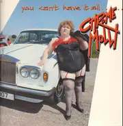 Chrome Molly - You Can't Have It All.......Or Can You?