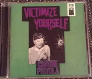Chrome Pistola - Victimize Yourself