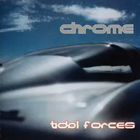 Chrome - Tidal Forces (No Humans Allowed Pt II)