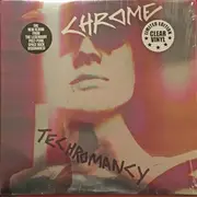 LP - Chrome - Techromancy - Clear Vinyl