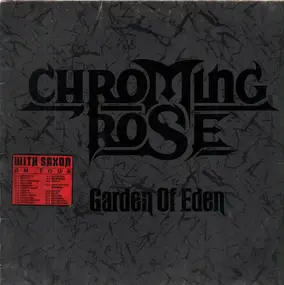 Chroming Rose - Garden Of Eden