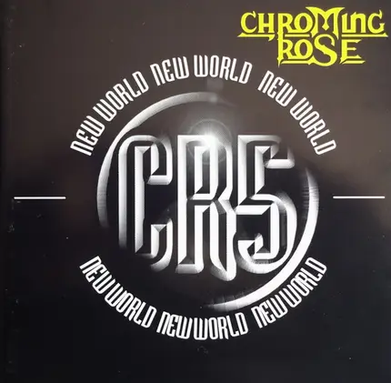 Chroming Rose - New World