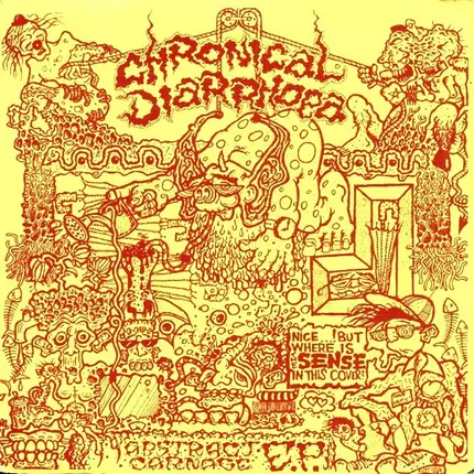 Chronical Diarrhoea - Abstract Carnage E.P.