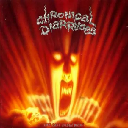Chronical Diarrhoea - The Last Judgement