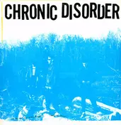 Chronic Disorder - Debut LP