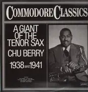 LP - Chu Berry - A Giant Of The Tenor Sax 1938 And 1941