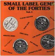 Chu Berry, Eddie Davis, Ray Linn a.o. - Small Label Gems Of The Forties Vol.1