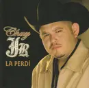 CD - Chuy Jr. - La Perdí - Still sealed