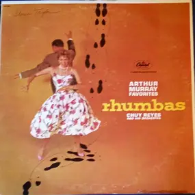 Chuy Reyes & His Orchestra - Arthur Murray Favorites - RHUMBAS