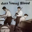 CD - Chuz Alfred, Ola Hanson, Chuck Lee With Vinnie Burke & Kenny Clarke - Jazz- Young Blood
