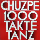 LP - Chuzpe - 1000 Takte Tanz