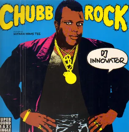 Chubb Rock With Howie Tee - DJ Innovator / I Feel Good