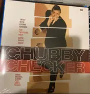 Chubby Checker - Twist With Chubby Checker/For Twisters Only/Let's Twist Again