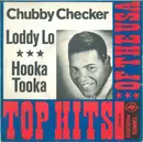 7inch Vinyl Single - Chubby Checker - Loddy Lo / Hooka Tooka - No Cover