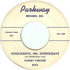 Chubby Checker - Schooldays, Oh, Schooldays / The Class