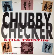 LP - Chubby Checker - Still Twistin'