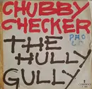 7inch Vinyl Single - Chubby Checker - The Hully Gully